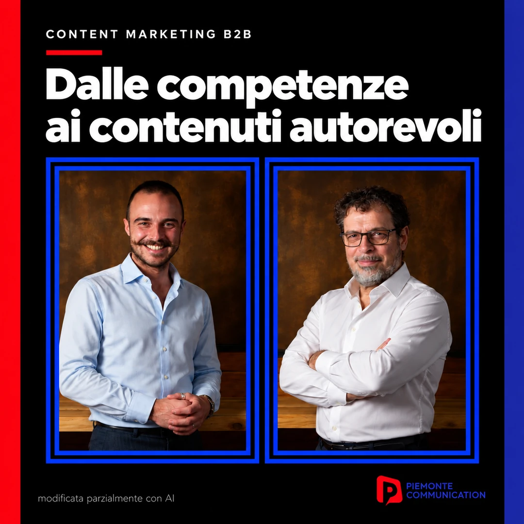 Filippo Piemonte e Stefano Pranovi in una grafica di Piemonte Communication con il testo “Dalle competenze ai contenuti autorevoli”.